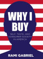 Why I Buy: Self, Taste, and Consumer Society in America