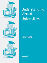 Title: Understanding Virtual Universities, Author: Roy Rada