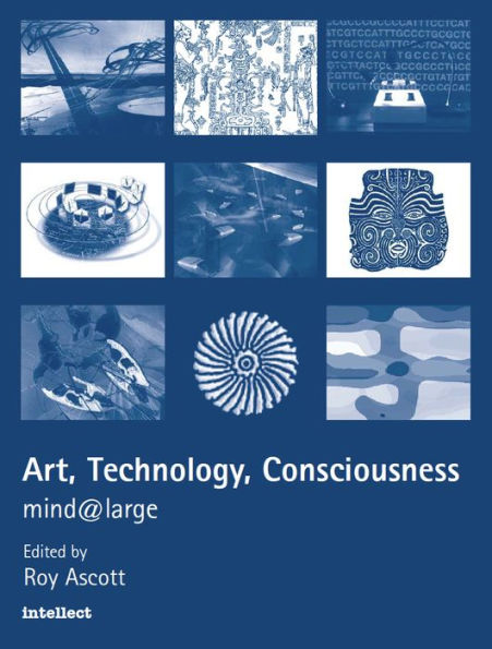 Art, Technology, Consciousness: Mind@large