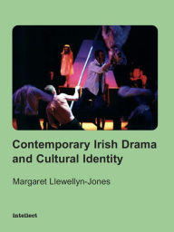 Title: Contemporary Irish Drama and Cultural Identity, Author: Margaret Llewellyn-Jones