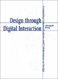 Title: Design Through Digital Interaction, Author: Chengzhi Peng