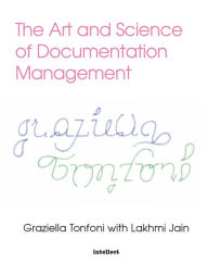 Title: The Art and Science of Documentation Management, Author: Lakhmi Jain