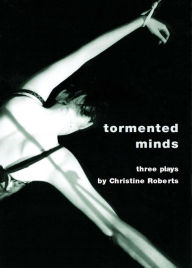 Title: Tormented Minds: Tormented Minds, Author: Christine Roberts