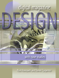 Title: Digital Magazine Design: with Case Studies, Author: Daniel  Carpenter