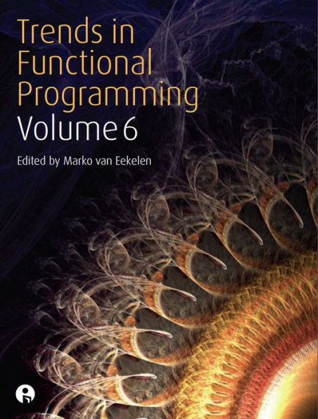 Trends in Functional Programming Volume 6
