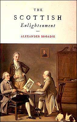 Scottish Enlightenment: The Historical Age of the Historical Nation