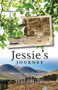 Title: Jessie's Journey: The True Story of a Gypsy Childhood, Author: Jess Smith