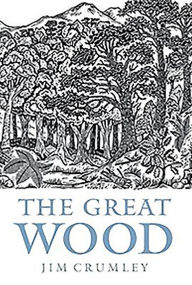 Title: The Great Wood: The Ancient Forest of Caledon, Author: Jim Crumley