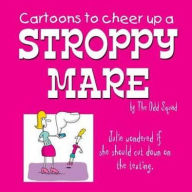 Title: Cartoons to Cheer Up a Stroppy Mare, Author: Allan Plenderleith