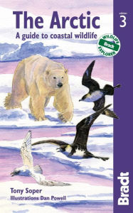 Title: The Arctic, 3rd: A guide to coastal wildlife, Author: Tony Soper