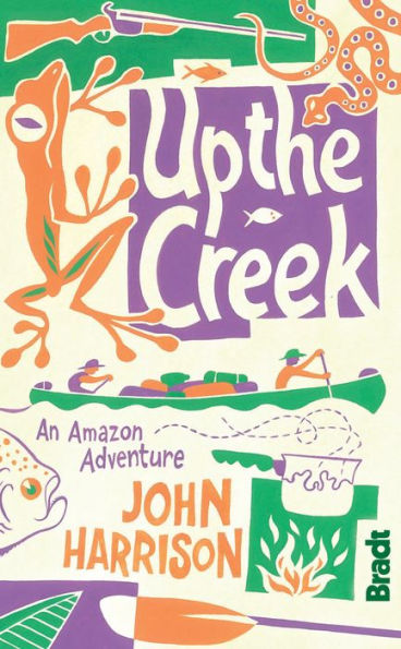 Up the Creek: An Amazon Adventure