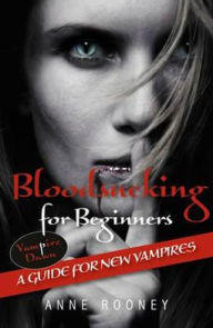 Title: Bloodsucking for Beginners, Author: Anne Rooney