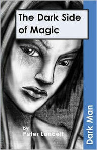 Title: Dark Side of Magic, Author: Peter Lancett