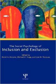 Title: Social Psychology of Inclusion and Exclusion / Edition 1, Author: Dominic Abrams