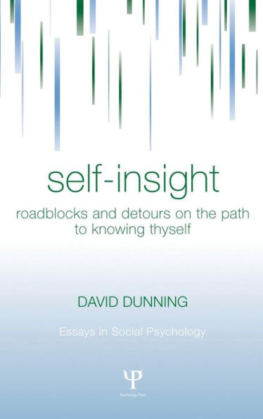 Self-Insight: Roadblocks and Detours on the Path to Knowing Thyself / Edition 1