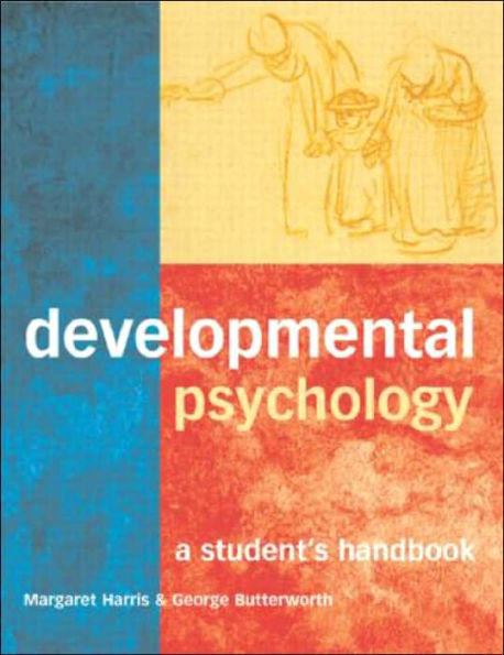 Developmental Psychology: A Student's Handbook / Edition 1