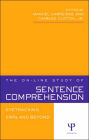 The On-line Study of Sentence Comprehension: Eyetracking, ERPs and Beyond / Edition 1