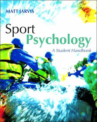 Title: Sport Psychology: A Student's Handbook / Edition 1, Author: Matt Jarvis
