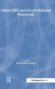 Title: Infant EEG and Event-Related Potentials / Edition 1, Author: Michelle de Haan