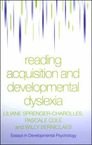 Title: Reading Acquisition and Developmental Dyslexia / Edition 1, Author: Liliane Sprenger-Charolles