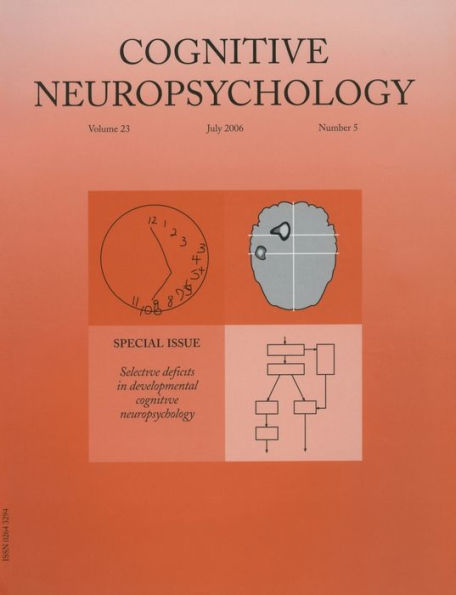 Selective Deficits in Developmental Cognitive Neuropsychology: A Special Issue of Cognitive Neuropsychology