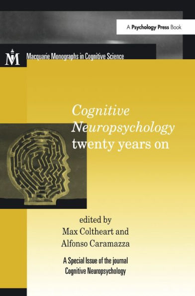 Cognitive Neuropsychology Twenty Years On: A Special Issue of