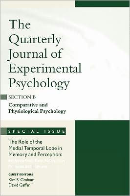 The Role of Medial Temporal Lobe in Memory and Perception: Evidence from Rats, Nonhuman Primates and Humans: A Special Issue of the Quarterly Journal of Experimental Psychology, Section B / Edition 1