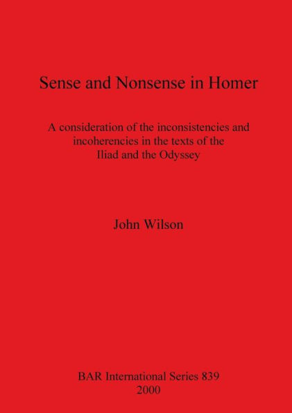 Sense and Nonsense in Homer