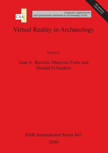 Virtual Reality in Archaeology: Computer Applications and Quantitative Methods in Archaeology