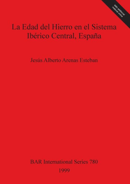 La Edad del Hierro en el Sistema Iberico Central, Espana