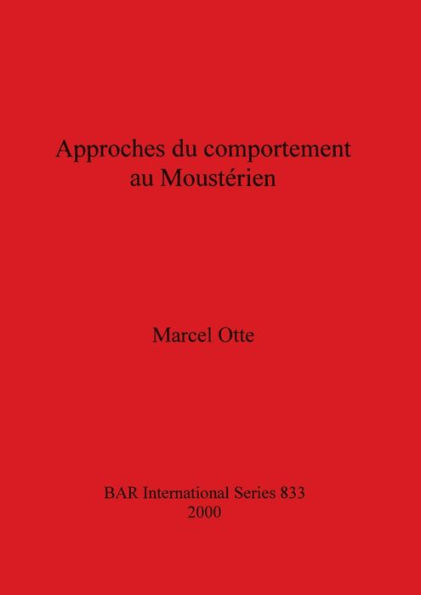Approches du comportement au Mousterien