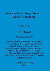 Title: Investigations Along Monnow Street, Monmouth, Author: A.G. Marvell