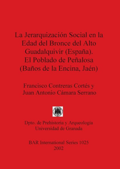 La Jerarquizacion Social en la Edad del Broce del Alto Guadalquiver
