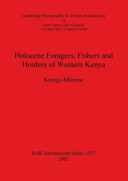 Holocene Foragers, Fishers and Herders of Western Kenya