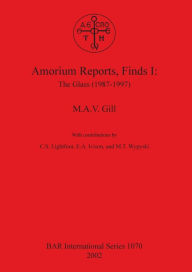 Title: Amorium Reports, Author: M.A.V. Gill