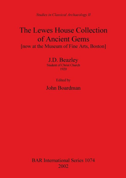 The Lewes House Collection of Ancient Gems