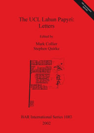 Title: The UCL Lahun Papyri: Letters, Author: Mark Collier