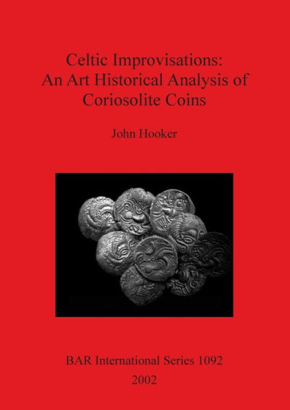 Celtic Improvisations: An Art Historical Analysis of Coriosolite Coins