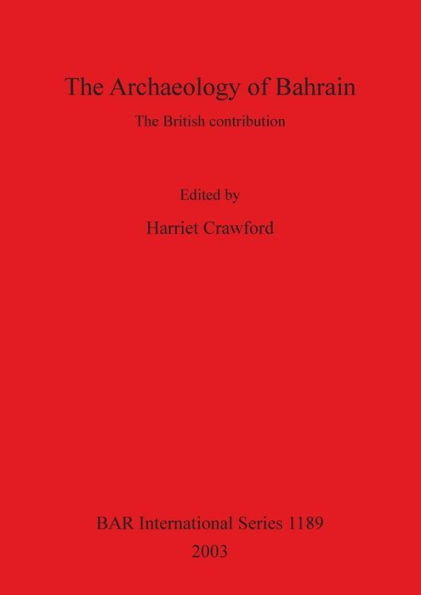 The Archaeology of Bahrain