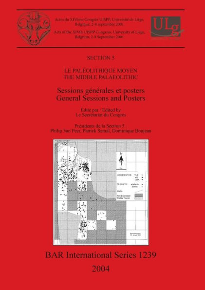 Paleolithique Moyen / the Middle Palaeolithic: General Sessions and Posters