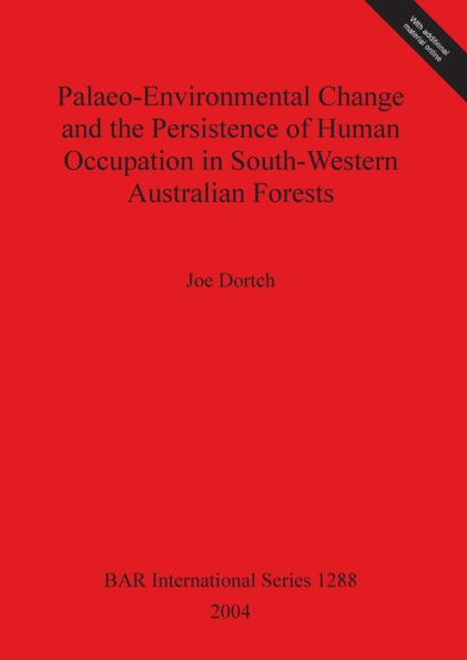 Palaeo-Environmental Change and the Persistence of Human Occupation in South-Western Australian Forests