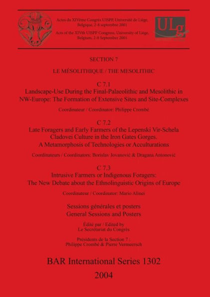 Mesolithique ,The Mesolithic: Landscape-Use During the Final-Palaeolithic and Mesolithic in Nw-Europe, the Formation of Extensive Sites and Site-Complexes.