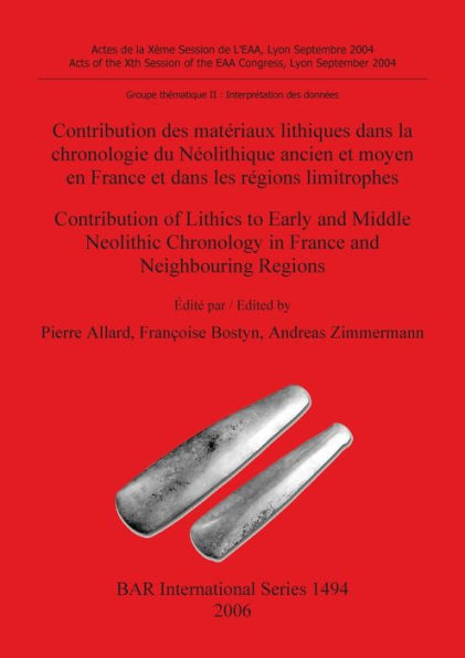 Contribution des materiaux lithiques dans la chronologie du Neolithique ancien et moyen en