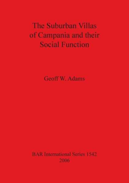 The Suburban Villas of Campania and their Social Function