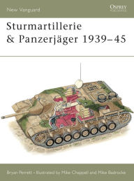 Title: Sturmartillerie & Panzerjäger 1939-45, Author: Bryan Perrett