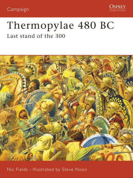 Thermopylae 480 BC: Last stand of the 300