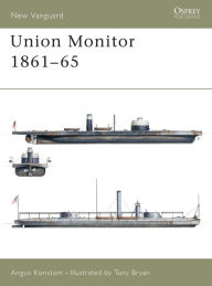 Title: Union Monitor 1861-65, Author: Angus Konstam