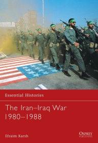 Title: The Iran-Iraq War 1980-1988, Author: Efraim Karsh