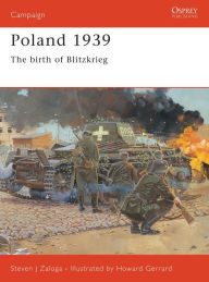 Title: Poland 1939: The Birth of Blitzkrieg, Author: Steven J. Zaloga