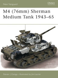 Free google books downloader full version M4 (76mm) Sherman Medium Tank 1943-53  by Steven J. Laurier (English Edition) 9781841765426